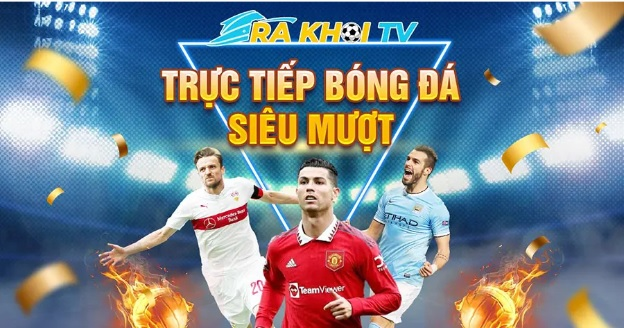 Rakhoi TV xem bóng đá trực tiếp